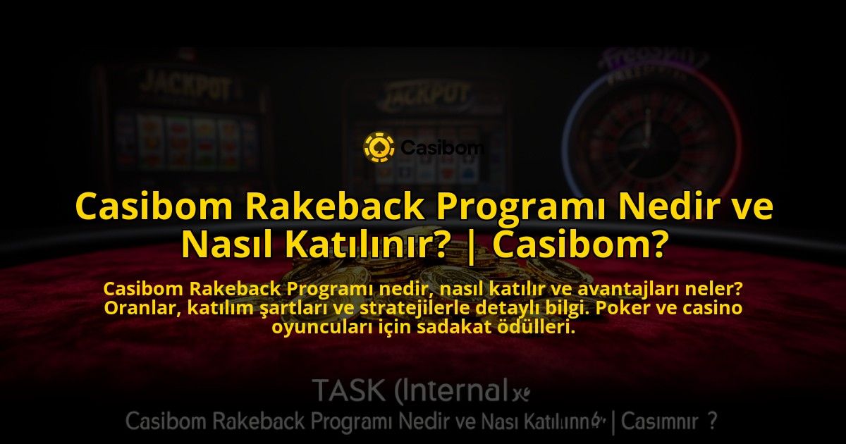 Casibom-Rakeback-Programi-Nedir-ve-Nasil-Katilinir-Casibom-overlay-1769552167.jpg